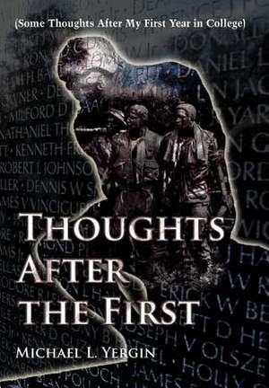 Thoughts After the First de Michael L. Yergin