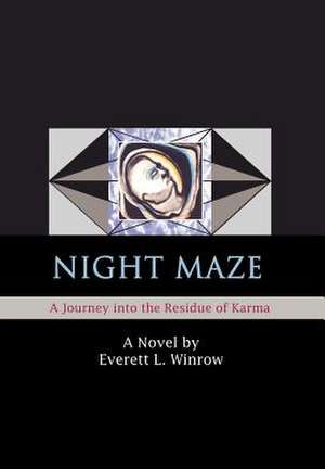 Night Maze de Everett L. Winrow