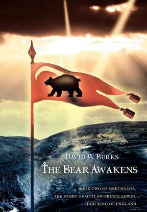 The Bear Awakens de David W. Burks