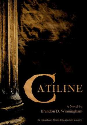 Catiline de Brandon D. Winningham