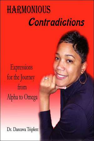 Harmonious Contradictions de Darcova M Triplett