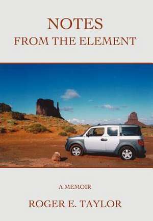 Notes from the Element de Roger E. Taylor