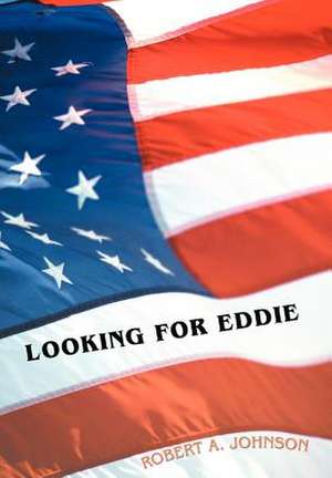 Looking for Eddie de Robert A. Johnson