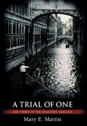 A Trial of One de Mary E. Martin