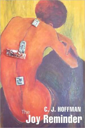 The Joy Reminder de C J Hoffman