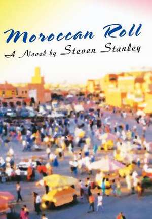 Moroccan Roll de Steven Stanley