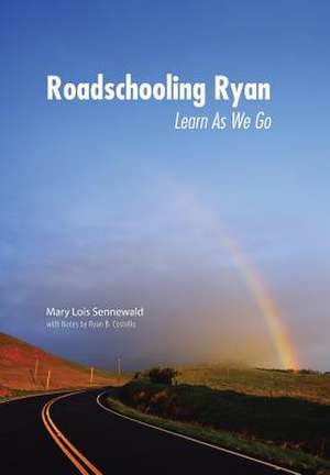 Roadschooling Ryan de Mary Lois Sennewald