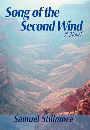 Song of the Second Wind de Samuel Stillmore