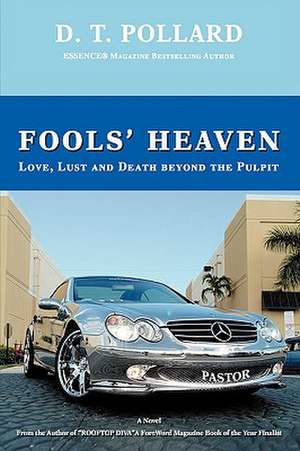 Fools' Heaven de D. T. Pollard