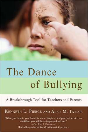 The Dance of Bullying de Alice M Taylor