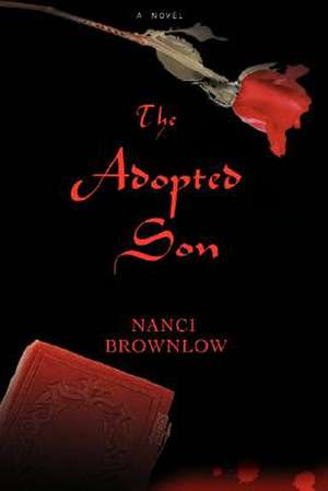 The Adopted Son de Nanci Brownlow