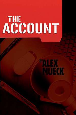 The Account de Alex Mueck