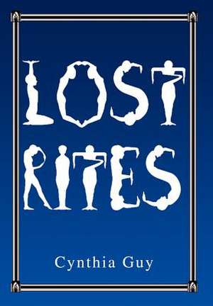 Lost Rites de Cynthia Guy