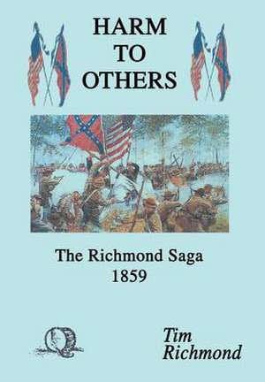 Harm to Others de Tim Richmond