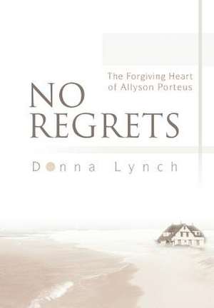 No Regrets de Donna Lynch