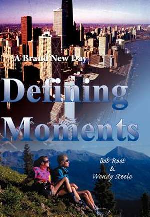 Defining Moments de Bob Root