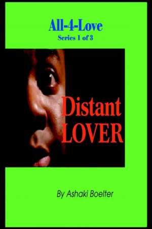 Distant Lover de Ashaki Boelter