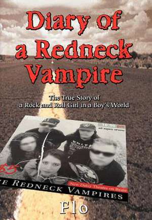 Diary of a Redneck Vampire de Flo