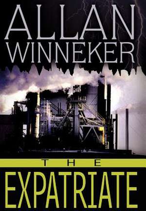 The Expatriate de Allan S. Winneker