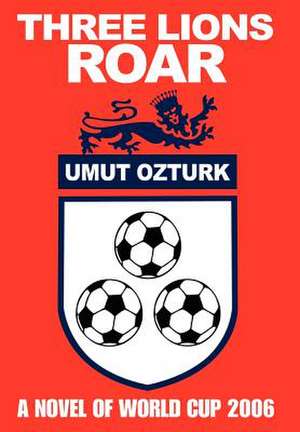 Three Lions Roar de Umut Ozturk