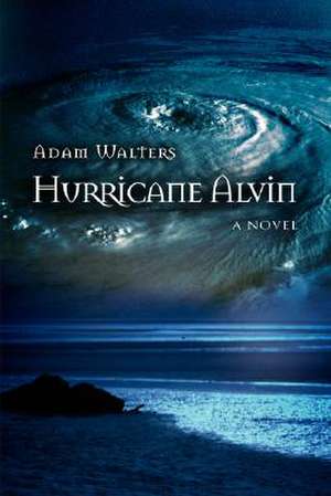 Hurricane Alvin de Adam Walters