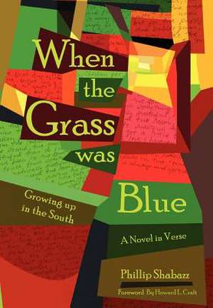 When the Grass Was Blue de Phillip Shabazz