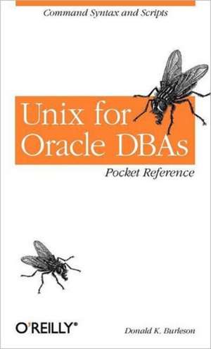 Unix for Oracle DBAs Pocket Reference de Donald Burleson