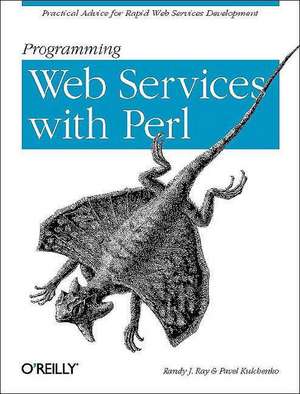 Programming Web Services with Perl de Randy J. Ray