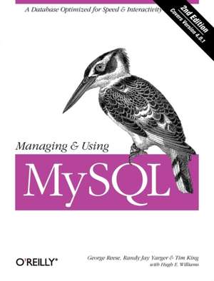 Managing & Using MySQL 2e de George Reese