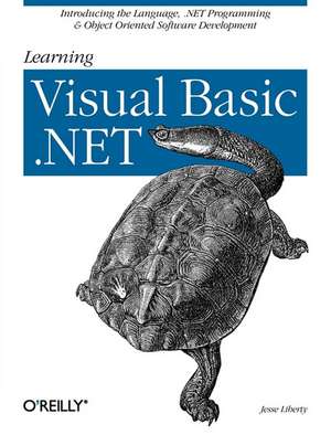 Learning Visual Basic NET de Jesse Liberty