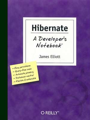 Hibernate – A Developer′s Notebook de Jim Elliott