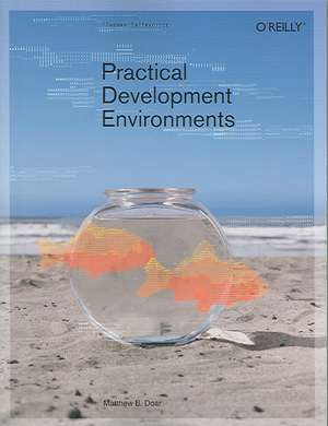 Practical Development Environments de Matthew Doar