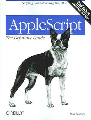 Applescript: The Definitive Guide de Matt Neuburg