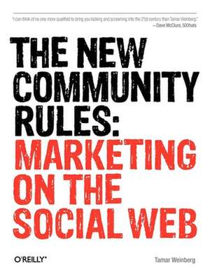 The New Community Rules de Tamar Weinberg