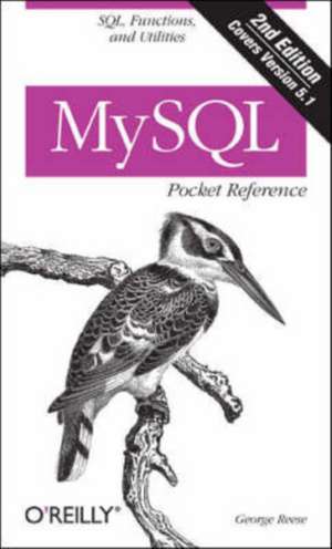 MySQL Pocket Reference 2e de George Reese