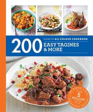 Hamlyn All Colour Cookery: 200 Easy Tagines and More de Ghillie Basan