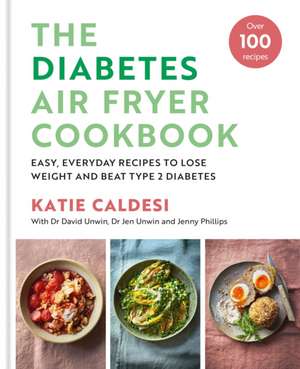 The Diabetes Air Fryer Cookbook de Katie Caldesi