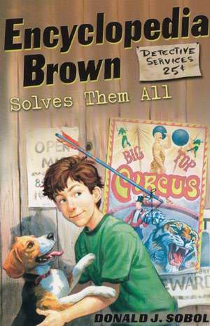 Encyclopedia Brown Solves Them All de Donald J. Sobol