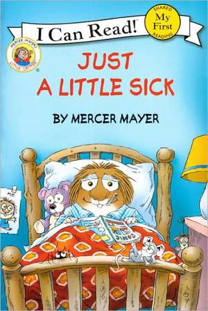 Just a Little Sick de Mercer Mayer