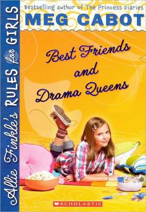 Best Friends and Drama Queens de Meg Cabot