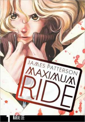 Maximum Ride, Volume 1 de James Patterson