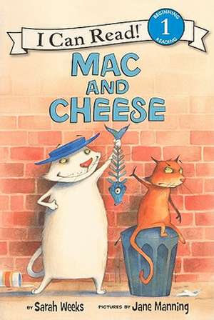 Mac and Cheese de Sarah Weeks