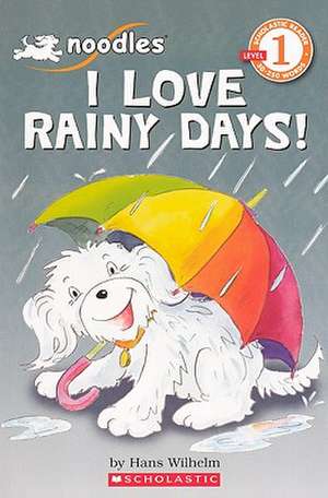 I Love Rainy Days! de Hans Wilhelm