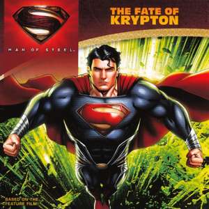 Man of Steel: The Fate of Krypton de David S. Goyer