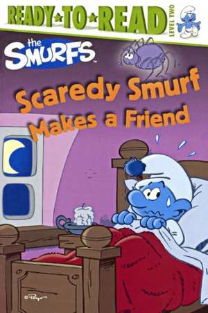 Scaredy Smurf Makes a Friend de Peyo