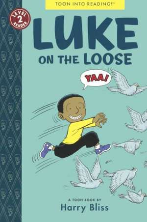 Luke on the Loose de Harry Bliss