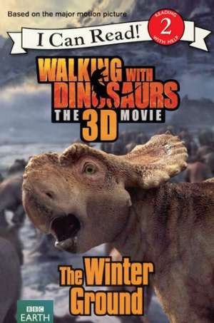 Walking with Dinosaurs: The 3D Movie de Catherine Hapka