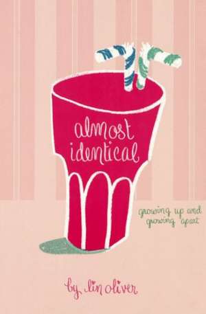 Almost Identical de Lin Oliver