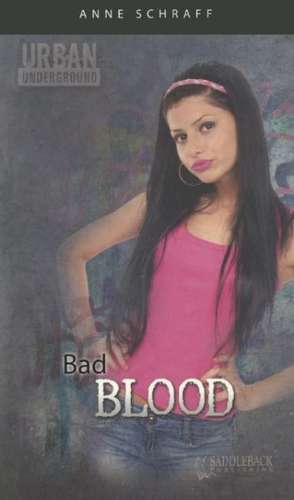 Bad Blood de Anne Schraff