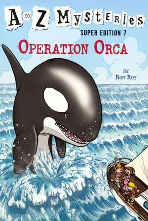 Operation Orca de Ron Roy